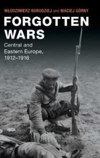 Forgotten Wars : Central and Eastern Europe, 1912-1916 (Studies in the Social and Cultural History of Modern Warfare)