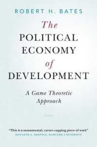 開発の政治経済学：ゲーム理論のアプローチ<br>The Political Economy of Development : A Game Theoretic Approach (Cambridge Studies in Comparative Politics)