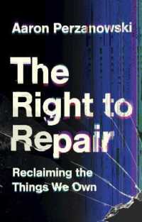 修繕する権利：企業の思惑と消費者の保護<br>The Right to Repair : Reclaiming the Things We Own
