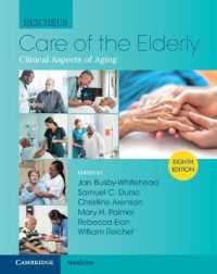 レイチェル高齢者ケア（第８版）<br>Reichel's Care of the Elderly : Clinical Aspects of Aging （8TH）