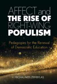 右派ポピュリズムの心理学と民主教育刷新のための教授法<br>Affect and the Rise of Right-Wing Populism : Pedagogies for the Renewal of Democratic Education