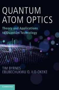 Quantum Atom Optics : Theory and Applications to Quantum Technology