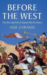 Before the West : The Rise and Fall of Eastern World Orders (LSE International Studies)