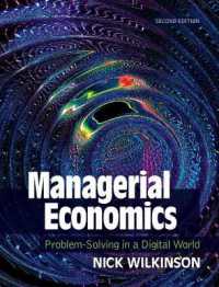経営経済学：デジタル世界での問題解決（第２版）<br>Managerial Economics : Problem-Solving in a Digital World （2ND）