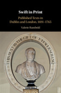 Swift in Print : Published Texts in Dublin and London, 1691-1765