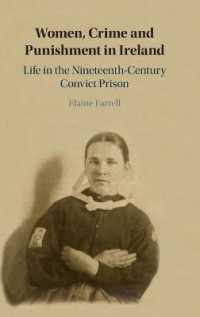 Women, Crime and Punishment in Ireland : Life in the Nineteenth-Century Convict Prison