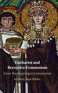 Eucharist and Receptive Ecumenism : From Thanksgiving to Communion