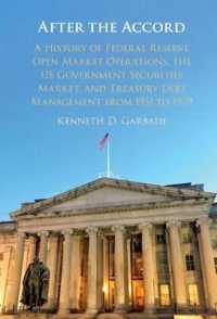 After the Accord : A History of Federal Reserve Open Market Operations, the US Government Securities Market, and Treasury Debt Management from 1951 to 1979 (Studies in Macroeconomic History)