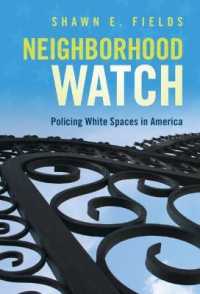 Neighborhood Watch : Policing White Spaces in America