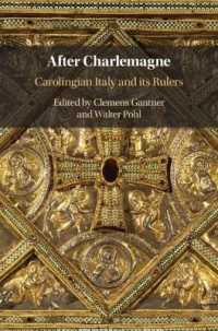 After Charlemagne : Carolingian Italy and its Rulers