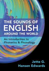 世界英語の音声学・音韻論入門<br>The Sounds of English around the World : An Introduction to Phonetics and Phonology