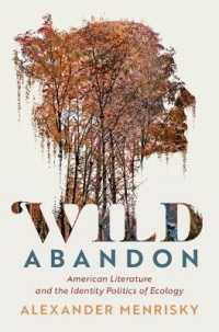 Wild Abandon : American Literature and the Identity Politics of Ecology (Cambridge Studies in American Literature and Culture)