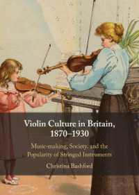 Violin Culture in Britain, 1870-1930 : Music-making, Society, and the Popularity of Stringed Instruments