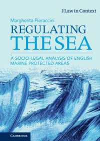 Regulating the Sea : A Socio-Legal Analysis of English Marine Protected Areas (Law in Context)