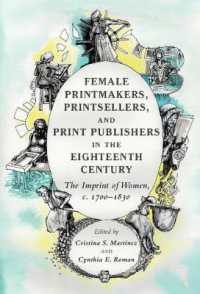 Female Printmakers, Printsellers, and Print Publishers in the Eighteenth Century : The Imprint of Women, c. 1700-1830