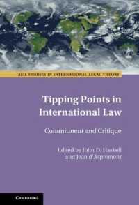国際法の転換点<br>Tipping Points in International Law : Commitment and Critique (Asil Studies in International Legal Theory)