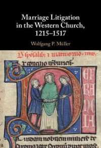 西欧の教会における結婚の訴訟1215-1517年<br>Marriage Litigation in the Western Church, 1215-1517