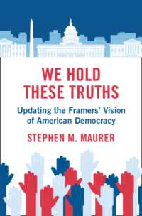 We Hold These Truths : Updating the Framers' Vision of American Democracy