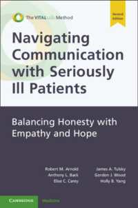 Navigating Communication with Seriously Ill Patients : Balancing Honesty with Empathy and Hope （2ND）