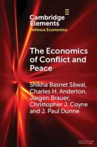 The Economics of Conflict and Peace : History and Applications (Elements in Defence Economics)