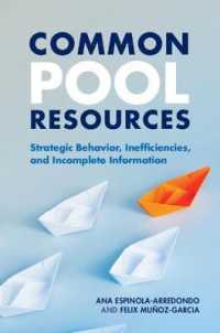 共有財の経済学：戦略的行動、非効率性と不完全情報のゲーム理論<br>Common Pool Resources : Strategic Behavior, Inefficiencies, and Incomplete Information