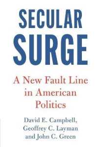 Secular Surge : A New Fault Line in American Politics (Cambridge Studies in Social Theory, Religion and Politics)