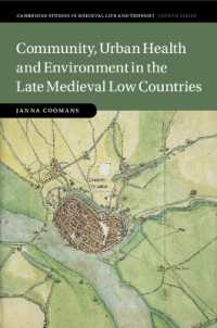 Community, Urban Health and Environment in the Late Medieval Low Countries (Cambridge Studies in Medieval Life and Thought: Fourth Series)