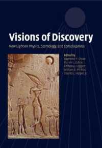 Visions of Discovery : New Light on Physics, Cosmology, and Consciousness