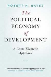 開発の政治経済学：ゲーム理論のアプローチ<br>The Political Economy of Development : A Game Theoretic Approach (Cambridge Studies in Comparative Politics)
