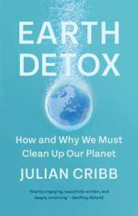 地球の化学汚染と対策<br>Earth Detox : How and Why we Must Clean Up Our Planet