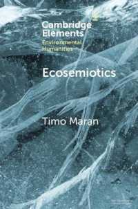 生態記号論<br>Ecosemiotics : The Study of Signs in Changing Ecologies (Elements in Environmental Humanities)
