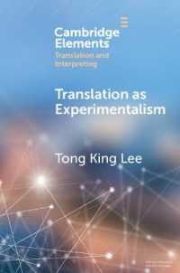 Translation as Experimentalism : Exploring Play in Poetics (Elements in Translation and Interpreting)