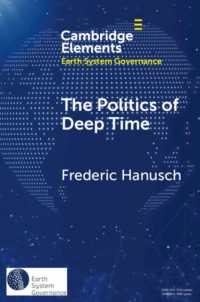 The Politics of Deep Time (Elements in Earth System Governance)