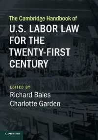ケンブリッジ版　２１世紀の米国労働法ハンドブック<br>The Cambridge Handbook of U.S. Labor Law for the Twenty-First Century (Cambridge Law Handbooks)