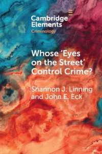 Whose 'Eyes on the Street' Control Crime? : Expanding Place Management into Neighborhoods (Elements in Criminology)