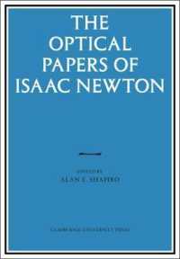 ニュートン光学論文集（全２巻）<br>The Optical Papers of Isaac Newton 2 Volume Hardback Set (Optical Papers of Isaac Newton)