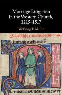 西欧の教会における結婚の訴訟1215-1517年<br>Marriage Litigation in the Western Church, 1215-1517