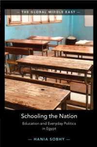 Schooling the Nation : Education and Everyday Politics in Egypt (The Global Middle East)