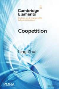 Coopetition : How Interorganizational Collaboration Shapes Hospital Innovation in Competitive Environments (Elements in Public and Nonprofit Administration)