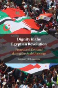 Dignity in the Egyptian Revolution : Protest and Demand during the Arab Uprisings