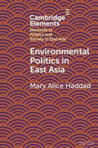 東アジアにおける環境政治<br>Environmental Politics in East Asia (Elements in Politics and Society in East Asia)
