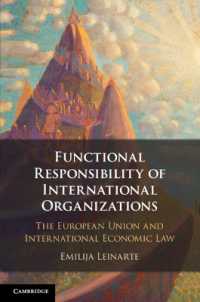 Functional Responsibility of International Organisations : The European Union and International Economic Law
