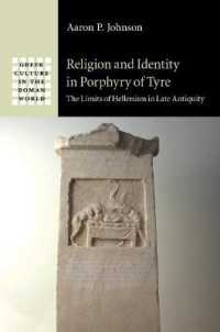 Religion and Identity in Porphyry of Tyre : The Limits of Hellenism in Late Antiquity (Greek Culture in the Roman World)