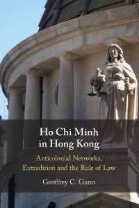 香港のホー・チ・ミン：反植民地主義ネットワーク、逃亡犯罪人引渡と法の支配<br>Ho Chi Minh in Hong Kong