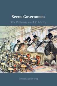 Secret Government : The Pathologies of Publicity
