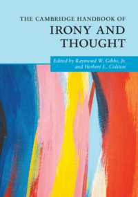 ケンブリッジ版　アイロニーと思想ハンドブック<br>The Cambridge Handbook of Irony and Thought (Cambridge Handbooks in Psychology)