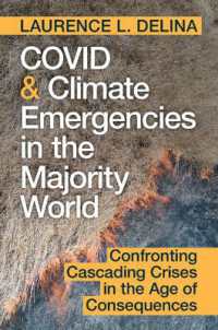 COVID and Climate Emergencies in the Majority World : Confronting Cascading Crises in the Age of Consequences