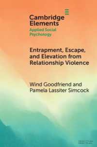 Entrapment, Escape, and Elevation from Relationship Violence (Elements in Applied Social Psychology)