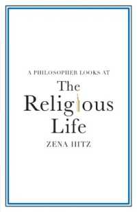 A Philosopher Looks at the Religious Life (A Philosopher Looks at)