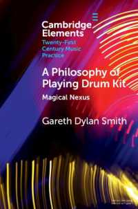 A Philosophy of Playing Drum Kit : Magical Nexus (Elements in Twenty-first Century Music Practice)